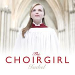 The Choirgirl Isabel Interview