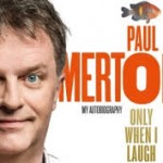 Paul Merton Only When I Laugh Autobiography 2014