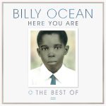 Billy Ocean New Album 2016 Best Of Here You Are