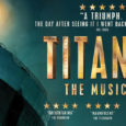 REVIEW Titanic The Musical UK Tour Finally, the highly anticipated Broadway musical TITANIC is touring the UK! After various incarnations, Peter Stone’s book brings this […]